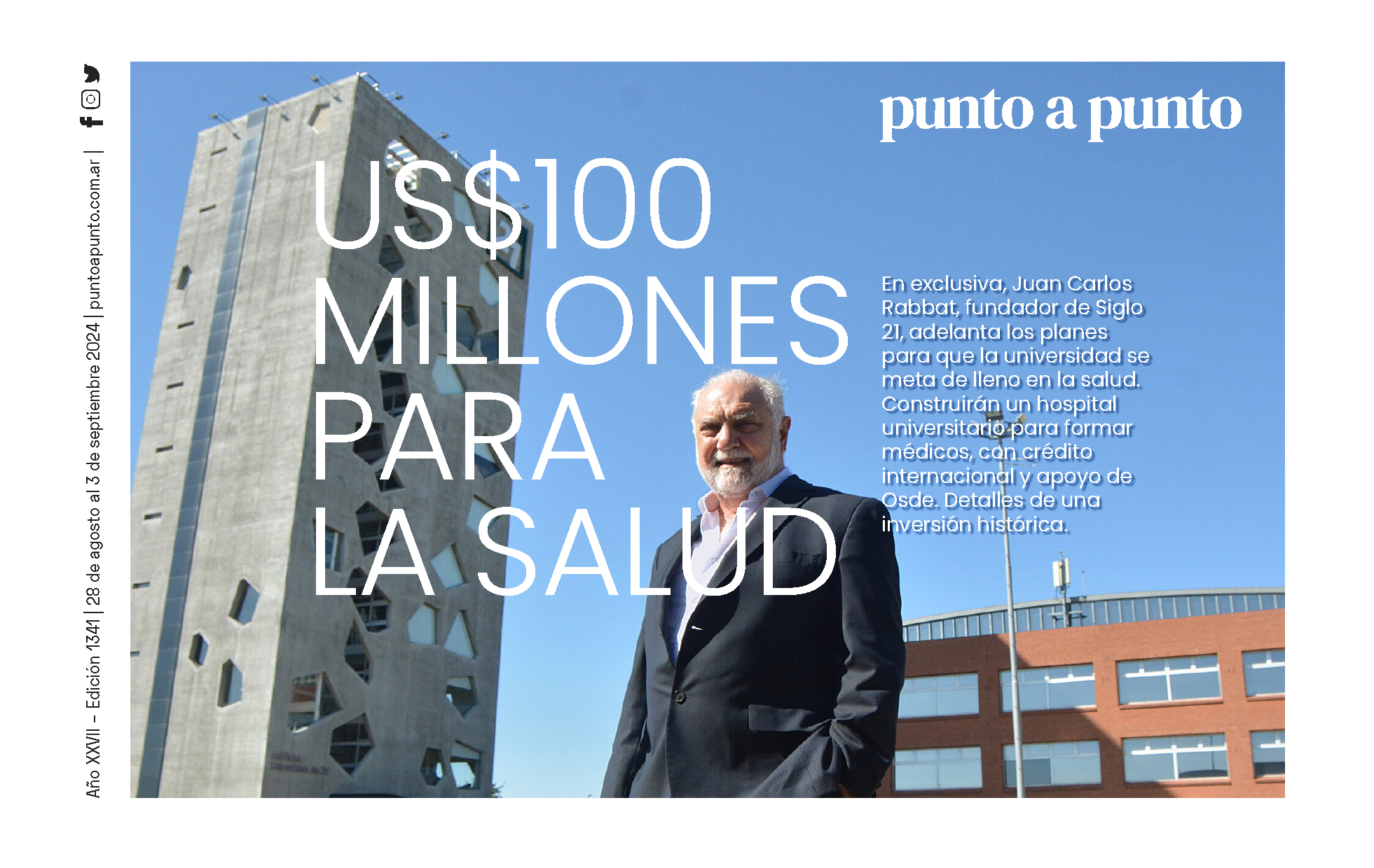 Edición 1341: Siglo 21 inyectará US$ 100 millones para desarrollar un hospital universitario y formar médicos